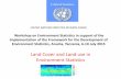UNITED NATIONS STATISTICS DIVISION (UNSD) · UNITED NATIONS STATISTICS DIVISION (UNSD) ... land use refers to the functional aspects of land. ... included in land use, marine water