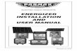 ENERGIZER INSTALLATION AND USER MANUAL - … · ENERGIZER INSTALLATION AND USER MANUAL ... It’s effectiveness depends on proper fence ... insulators, posts, and the
