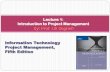 Information Technology Project Management, Fifth Editionwordpress.viu.ca/profsaghafiprojectmanagement/files/2014/07/01457... · Information Technology Project Management, ... 5. Minimized