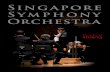 Singapore Symphony Orchestra Report 2012/13 Singapore Symphony Orchestra Contents Message from the Chairman 02 Message from the Music Director 04 SSO Musicians 05 Governance 06 The