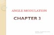 ANGLE MODULATION - Universiti Malaysia Perlisportal.unimap.edu.my/portal/page/portal30/Lecturer Note… ·  · 2016-11-15Angle modulation is the process by ... the carrier signal