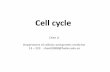 Cell cycle - Fudan Universityjpkc.fudan.edu.cn/picture/article/104/b3/02/864520d34f8...Discovery of the cell cycle Alma Howard & Stephen Pelc, 1953 Leland H. Hartwell, Paul M. Nurse