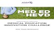 AMERICAN MEDICAL ASSOCIATION MEDICAL … · AMERICAN MEDICAL ASSOCIATION MEDICAL EDUCATION INNOVATION CHALLENGE ... AMA Medical Education Innovation Challenge: ... within the context