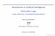 Introduction to Articial Intelligence First-order Logicbeckert/teaching/KI-fuer-IM-WS0405/08... · Introduction to Articial Intelligence First-order Logic (Logic, Deduction, Knowledge