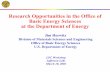 Research Opportunities in the Office of Basic Energy ... · Research Opportunities in the Office of Basic Energy Sciences at the Department of Energy Jim Horwitz Division of Materials