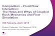 Compaction – Fluid Flow Interaction: The Hows and Whys of ... Øystein Pettersen... · • Advanced Failure Models ... Rock Mechanics and Fluid Flow Simulators At present; Fully