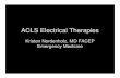ACLS Electrical therapies 2008-Nordenholz · SVT 50-100 100 A flut 50-100 100 A ... VT 100 100-120 Mono Biphasic. Synchronized Cardioversion ... Microsoft PowerPoint - ACLS Electrical