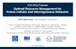 Optimal Resource Management for Future Cellular and ...icc2014.ieee-icc.org/2014/private/Tutorial20_part1.pdf · Future Cellular and Heterogeneous Networks ... - Different scaling