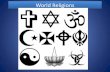 World Religions - Loudoun County Public Schools Religions. Location of ... The term dharma (Sanskrit: dhárma, Pāḷi dhamma), ... Today Christianity is concentrated in Europe and
