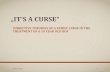 „IT‘S A CURSE“ - hetjohanborgmanfonds.nlhetjohanborgmanfonds.nl/.../2017/...Family-Curse.pdf · The fathers idea of a family curse 3. An Amplification of the symbolism of curses