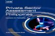 Private Sector Assessment: Philippines · Private sector assessment: Philippines. Mandaluyong City, Philippines: Asian Development Bank, 2011. 1. Private sector. 2. Philippines. I.