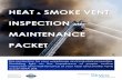 MAINTENANCE PACKET - Skyco · MAINTENANCE PACKET ... Fire Marshals and Fire Inspectors are now utilizing the NFPA 204 Standard for Smoke and Heat Venting,