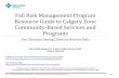 Fall Risk Management Program Resource Guide to … · Fall Risk Management Program Resource Guide to Calgary Zone Community-Based Services and Programs