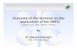 Outcome of the Seminar on the application of the UNFC Outcome of the Seminar on the application of the UNFC October 30-31, 2003, UNECE, Geneva By Dr Atmane Dahmani DSD, OPEC Secretariat