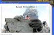 MSL 102, Lesson 02: Map Reading II Map Reading II · 2 MSL 102, Lesson 02: Map Reading II Revision Date: 30 November 2012 Objectives Apply map reading skills using aspects taken from