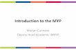 Introduction to the MYP - International School of The · PDF fileIntroduction to the MYP Marian Cunnane ... Integrated Humanities /Geography, History ... Arts: Drama, Music, Visual