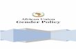 African Union Gender Policy - Welcome to the United Nations ·  · 2016-04-05PART III - African Union Gender Policy Commitments PART IV - Institutional Framework for the Implementation