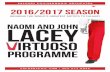 Naomi AND John Lacey - Calgary Philharmonic Orchestra · CALGARY PHILHARMONIC ORCHESTRA | 2016/2017 5 Yamandu Costa Master of the seven string guitar, Yamandu Costa is known as the