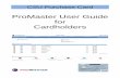 ProMaster User Guide for Cardholders - Home - Finance · Purchase Card ProMaster User Guide for Cardholders Page 2 of 57 is a sophisticated ... What do I do if the Merchant charges