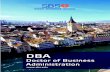 DBA - SBS Swiss Business School in Zurich, Switzerland · 2 Dean’s Message Many now hold to the proposition that the Doctor of Business Administration (DBA) is to the 21st century