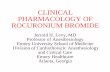 CLINICAL PHARMACOLOGY OF ROCURONIUM BROMIDE · CLINICAL PHARMACOLOGY OF ROCURONIUM BROMIDE ... Atracurium besylate ... DRUG INTERACTIONS Intravenous Anesthetics: