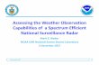 Assessing the Weather Observation Capabilities of a ... · Assessing the Weather Observation Capabilities of a Spectrum Efficient National Surveillance Radar Mark ... Phased Array