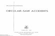 Woodworking Circular-Saw Accidents: A Detailed Analysis … · Death..... 10 Permanent-partial ... Large circular saws used primarily in sawmill ... While setting up, ...