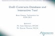 DoD Contracts Database and Interactive Tool · DoD Contracts Database and Interactive Tool Sponsors: Mr. Scott Adamson, AFCAA . Mr. Duncan Thomas, NCCA . Brian Octeau, Technomics,