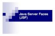 Java Server Faces (JSF) - Computer Science | Western ...alfuqaha/Spring07/cs6030/lectures/...Java Server Faces (JSF) JSF is used for building Java Web application interfaces. Like