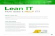 Lean IT - TechExcel IT is the expansion of lean manufacturing and lean service principles to software development and management of information technology (IT).