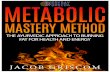 Metabolic Mastery Method - Ayurveda | Everyday …everydayayurveda.org/.../09/Metabolic-Mastery-Method.pdfWhy&Practice&the&Metabolic&Mastery&Method?& (Ifyou'dliketorestoreyourbody'sabilitytoburnfatsothat