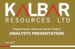 Fingerboards Mineral Sands Project ANALYSTS …kalbarresources.com.au/wp-content/uploads/2017/08/Analysts...The HMC contains zircon and other valuable titanium and rare earth minerals