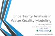 Uncertainty Analysis in Water Quality Modeling - …files.meetup.com/1225993/Uncertainty Analysis in Water Quality...Uncertainty Analysis in Water Quality Modeling ... IMPAIRED STREAMS.