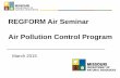 REGFORM Air Seminar Air Pollution Control Program - … Apel March 2015 Financial Operations Unit Tim Largent Tara Overbey Receptionist Debbie Heinrich . Fiscal and Budget - Contacts