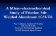 A Micro-electrochemical Study of Friction Stir Welded ... Microelectrochemcal Study of... · A Micro-electrochemical Study of Friction Stir ... Micro-electrochemical cell ... Weld