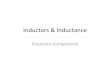 Inductors & Inductance - Cie-wc.edu · Inductors & Inductance When induction occurs in an electrical circuit and affects the flow of electricity it is called inductance, L.Self-inductance,