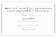 Wide-Area Control of Power System Networks using Synchronized Phasor Measurementselectriconf/2013/slides_2014… ·  · 2014-08-29Wide-Area Control of Power System Networks using