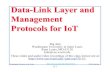 Data-Link Layer and Management Protocols for IoTjain/cse570-15/ftp/m_12dpi.pdf ·  · 2016-01-09Data-Link Layer and Management Protocols for IoT Raj Jain ... Broadband Over Power