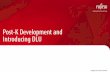 Post-K Development and Introducing DLU - Fujitsu Global ·  · 2017-06-21Post-K Development and Introducing DLU 0. Copyright 2017 FUJITSU LIMITED Fujitsu’s HPC Development Timeline