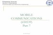 MOBILE COMMUNICATIONS (650539) - puspc.compuspc.com/oamr/wp-content/uploads/2013/10/MC-PART7.pdf · MOBILE COMMUNICATIONS (650539) ... The structure of the GSM is as follow ... channels