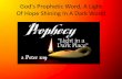 Gods Prophetic Word, A Light Of Hope Shining In A …70dcbcf141c26a4526a0-f06c2d529d23739917ae9fec28a82d35.r93.cf2.rackcdn.com/...Gods Prophetic Word, A Light Of Hope Shining In A