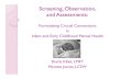 Screening, Observation, and Assessments principles of careful observation for attachment ... report. Suggested ... Screening, Observation, and Assessments