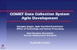 CES Data Collection - census.gov · COMET Data Collection System Agile Development Mangala Kuppa, Agile Certified Practitioner . Office of Technology and Survey Processing . Matt