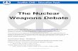 The Nuclear Weapons Debate - Scottish Campaign for ... CND - Education Pack The Nuclear Weapons Debate Scottish CND’s educational resource Nuclear Weapons: Yes or No is aimed at