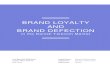 BRAND LOYALTY AND BRAND DEFECTION - AU Purepure.au.dk/portal/files/75100013/Brand_Loyalty_and_Br… ·  · 2014-04-30Which factors affect brand loyalty and brand defection in the