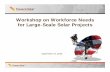 Workshop on Workforce Needs for Large-Scale Solar … · Workshop on Workforce Needs for Large-Scale Solar ... Stirling engine converts thermal energy ... reciprocating Solar Stirling