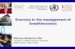 Exercise in the management of breathlessness in the management of breathlessness ... •Treatment goal: ... MRC dyspnoea scale; Transition Dyspnoea
