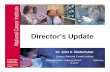 Director’s Update - NCI DEA - Home Page · ARCs OMA OWD Office of Acquisitions Office of Grants Admin. Deputy Directors NCI Director OCTR NCI-Frederick Divisions and CCCT CRCHD