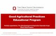 Good Agricultural Practices Educational Program - … ·  · 2017-03-28Good Agricultural Practices Educational Program ... National Good Agricultural Practices Program ... accustomed