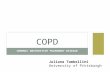 Chronic obstructive pulmonary disease - University of …super4/41011-42001/41631.… · PPT file · Web view · 2011-03-23COPD CHRONIC OBSTRUCTIVE PULMONARY DISEASE Juliana Tambellini
